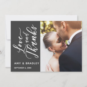 Dark Grey & White Script Love & Thanks, Photo Thank You Card