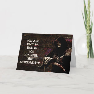 Dark Humour Spooky Grim Reaper Birthday Card