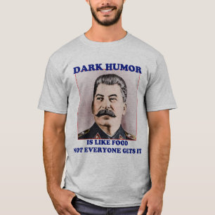 Dark Humour T-Shirt