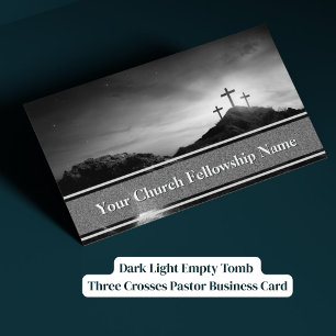Dark Light Empty Tomb Three Crosses Pastor Business Card