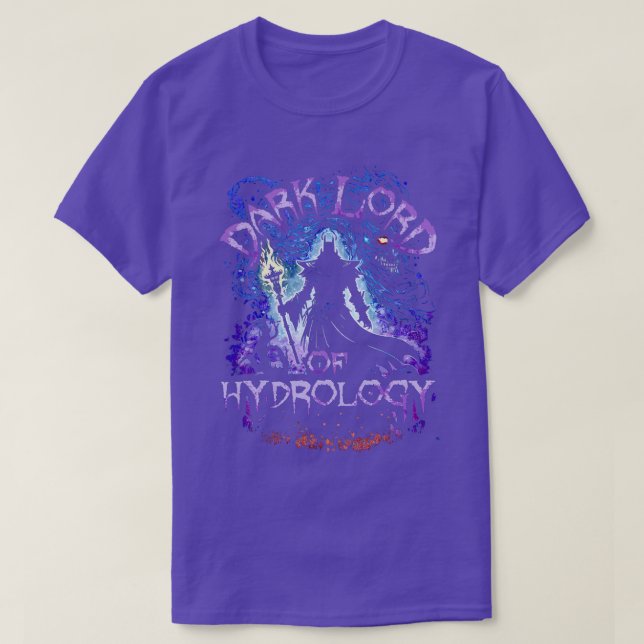 Dark Lord Of Hydrology T-Shirt (Design Front)