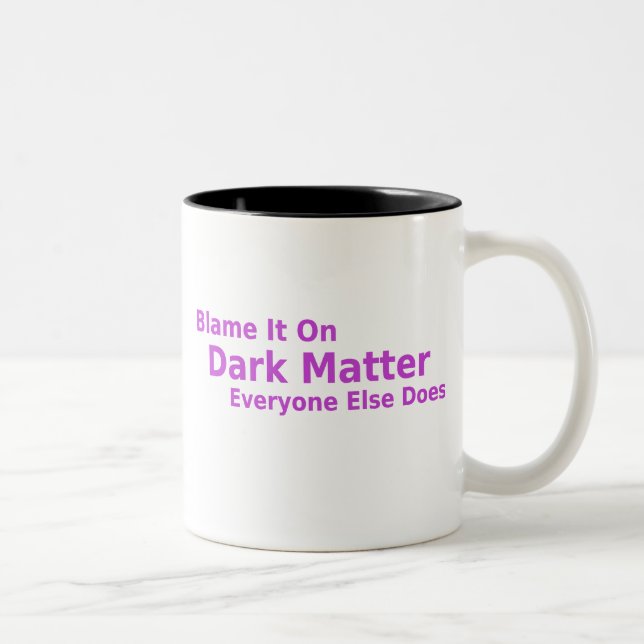 Dark Matter Mug (Right)