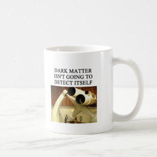 DARK matter physics joke Coffee Mug