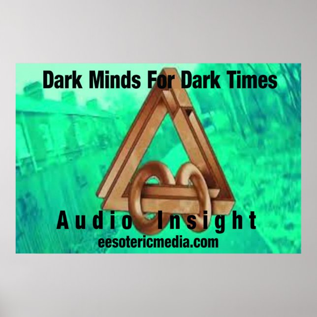 "Dark Minds For Dark Time" 36"x24"  poster (Front)
