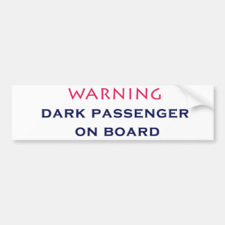 Dark Passenger bumper sticker 1