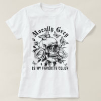 Dark Romance Morally Grey Is My Favourite Colour