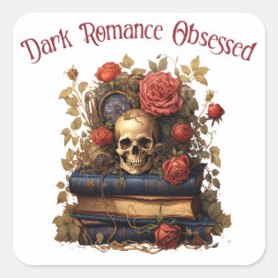Dark Romance Obsessed Square Sticker