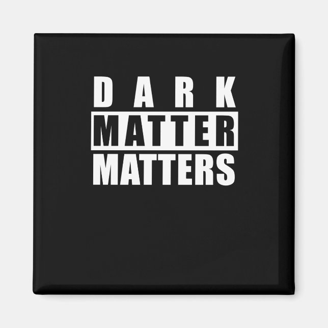 Dark S - Funny Quote For Science Lovers Sticker1  Magnet (Front)