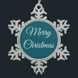 Dark Turquoise & White: Snowflake Pewter Christmas Ornament<br><div class="desc">This ornament will look nice on your Christmas tree.  The elegant font is visually pleasing.   However,  this may not be your cup of tea.  That's fine.  You can make all sorts of changes,  including the background and the message. Original work; © Sharon Lee Hudson.  All rights reserved.</div>