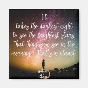 Darkest night magnet