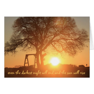 darkest night will end & the sun will rise