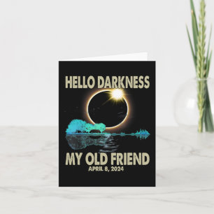 Darkness My Friend Funny Solar Eclipse 2024 April  Card