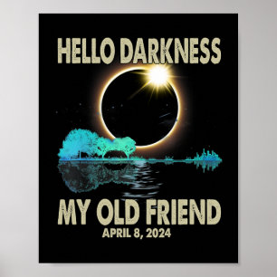 Darkness My Friend Funny Solar Eclipse 2024 April Poster
