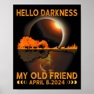 Darkness My Friend Solar Eclipse April 8 2024 Funn Poster