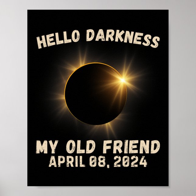 Darkness My Old Friend Eclipse Solar Eclipse 4.08. Poster (Front)