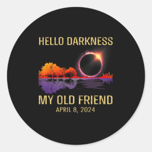 Darkness My Old Friend Solar Eclipse April 0813 Classic Round Sticker