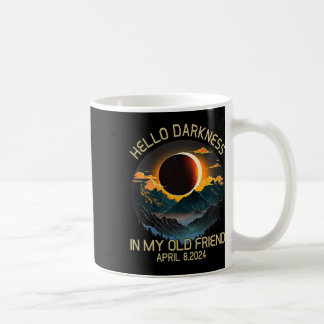 Darkness My Old Friend Solar Eclipse April 0819  Coffee Mug