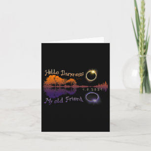 Darkness My Old Friend Solar Eclipse Card