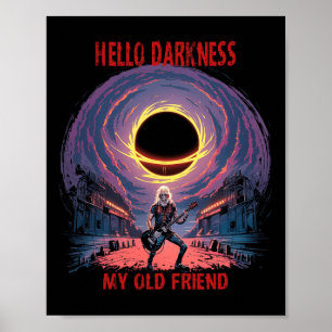 Darkness My Old Friend Solar Eclipse For Metalhead Poster