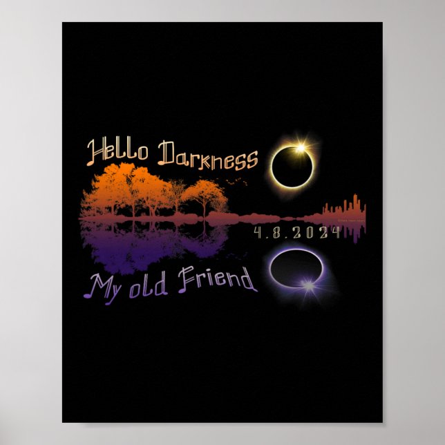 Darkness My Old Friend Solar Eclipse  Poster (Front)