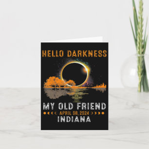 Darkness My Old Friend Total Eclipse 2024 Indiana Card