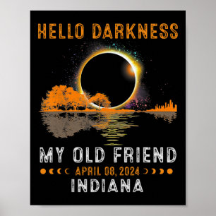 Darkness My Old Friend Total Eclipse 2024 Indiana  Poster