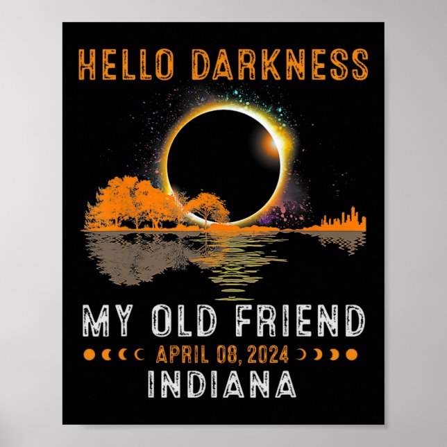 Darkness My Old Friend Total Eclipse 2024 Indiana  Poster (Front)