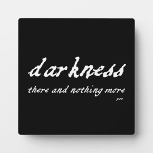 Darkness There and Nothing More Poe Quote Plaque