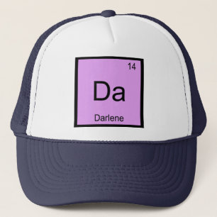 Darlene Name Chemistry Element Periodic Table Trucker Hat