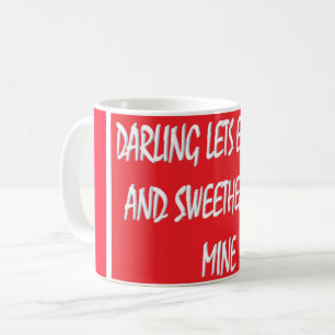 Darling Lets Entwine lovers delight red white Coffee Mug