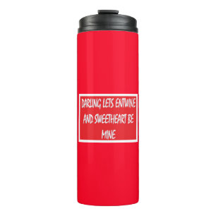 Darling Lets Entwine lovers delight red white     Thermal Tumbler