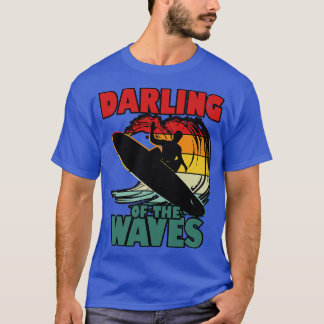 Darling Of The Waves Cool Summer Surfing Retro Vin T-Shirt