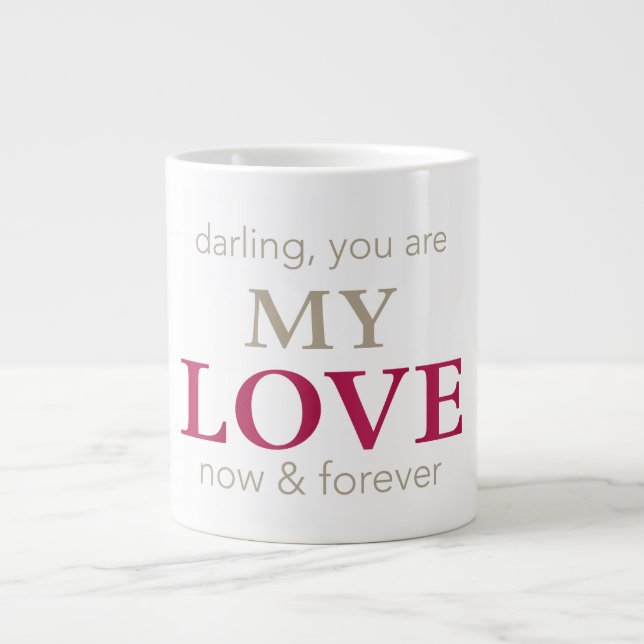 Darling you are my love Mug (Front)