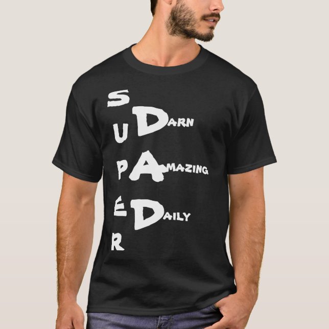 Darn Amazing SUPER Dad Shirts CricketDiane (Front)