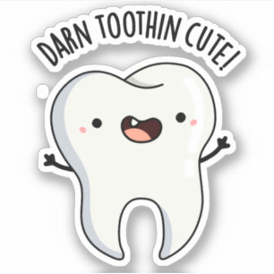 Darn Tooth-in Cute Funny Tooth Pun