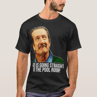 Darryl Kerrigan Straight To The Pool Room The Cast T-Shirt