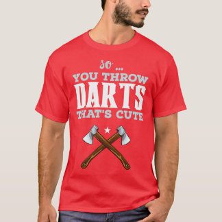 Dart Ax Throwing Double Ax Ax Hatchet Throwing T-Shirt