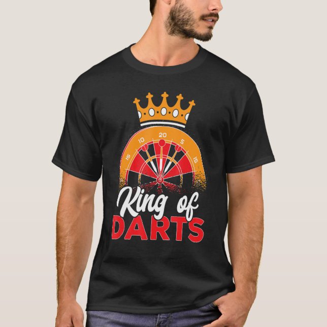Dart Darts Player  King Of Dats 2 T-Shirt (Front)
