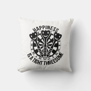 Dart Happiness Is A Tight Threesome Cushion