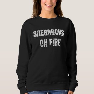 Dart Player Sherrocks On Fire Dart Saying Sweatshirt