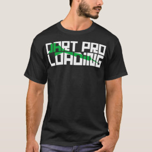 Dart Pro Loading Funny Darts T-Shirt