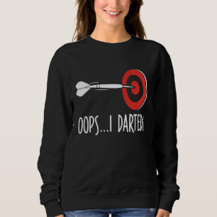 Dart Shirt Funny Dart Throwing Oops I Darted