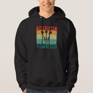 Dart Sport Player Darter This Is My Darts Hoodie
