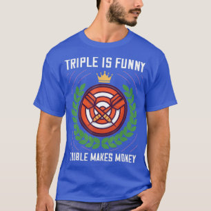 Dart Team Gift Funny Dart Player T-Shirt