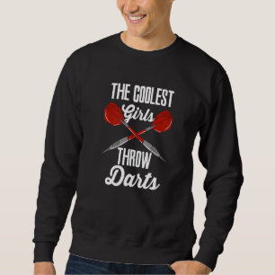 Dart Women For Dartboard Player Girls Throw Darts Sweatshirt