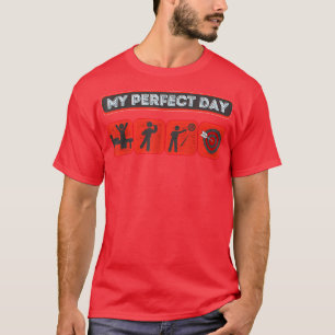 DartMy Perfect Day Funny Darts 174 T-Shirt