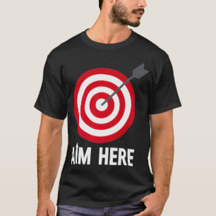 Darts Aim Here Premium T-Shirt