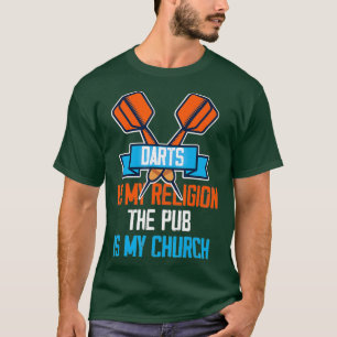 Darts And Pub Beer Drinking Design For A Darts T-Shirt