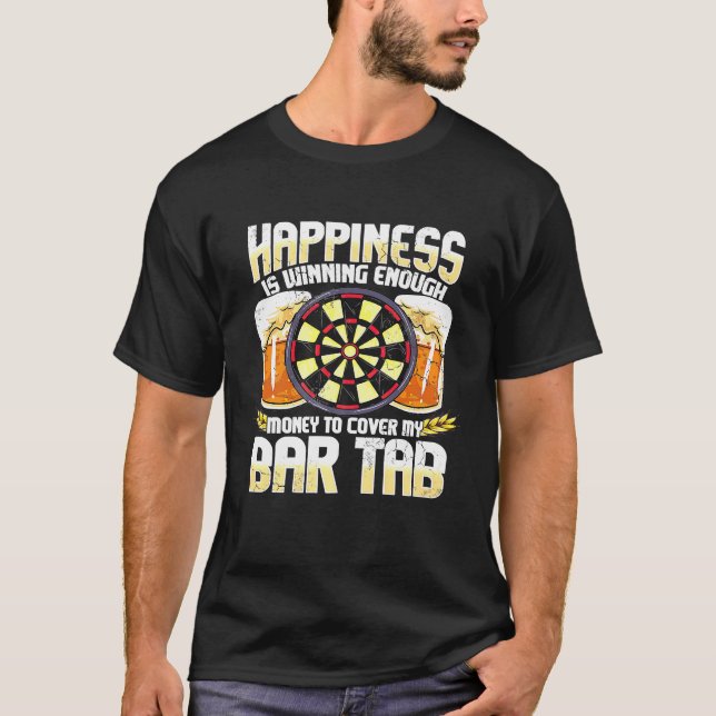 Darts Dart League Team Bar Tab Funny Humour Saying T-Shirt (Front)