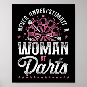 Darts Dart Never Underestimate A Woman At Darts Poster